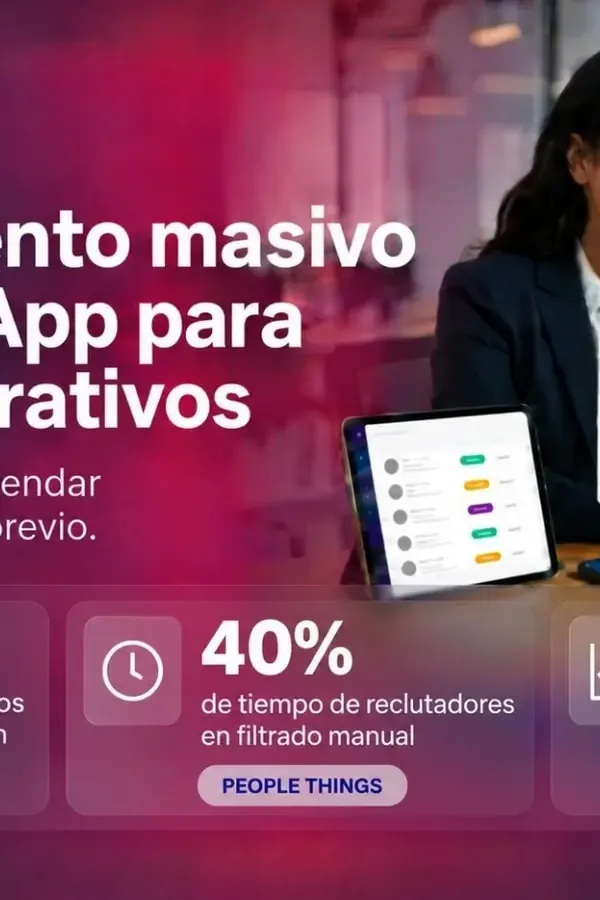 Reclutador revisa postulaciones de reclutamiento masivo por WhatsApp para cargos operativos desde el celular